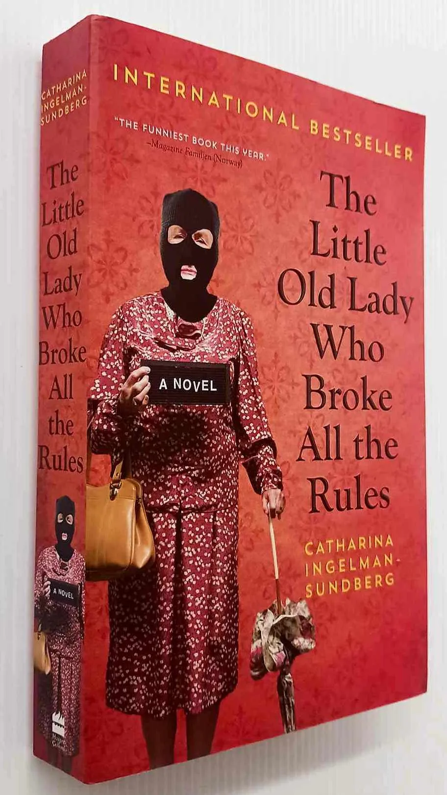 THE LITTLE OLD LADY WHO BROKE ALL THE RULES - Catharina Ingelman-Sundberg